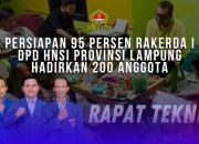 Persiapan 95 Persen, Rakerda I DPD HNSI Provinsi Lampung Hadirkan 200 Anggota